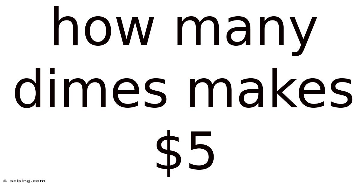 How Many Dimes Makes $5