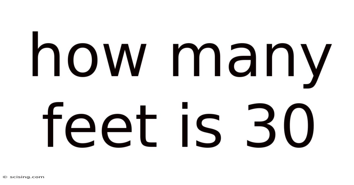 How Many Feet Is 30