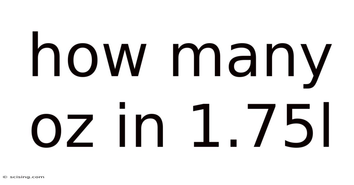 How Many Oz In 1.75l