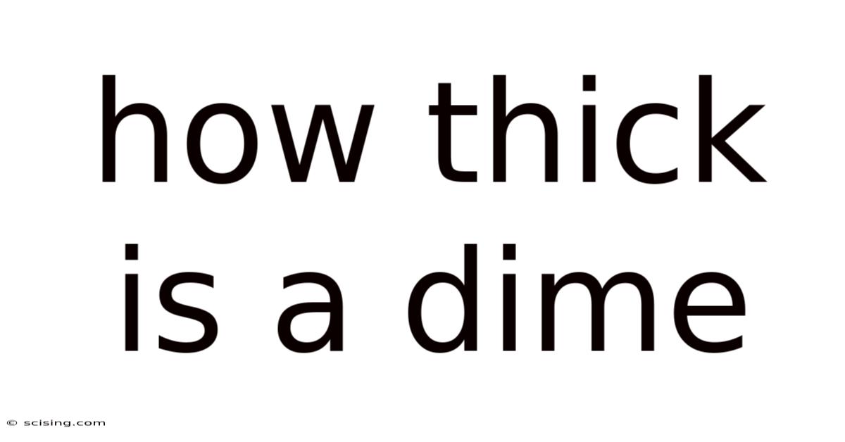 How Thick Is A Dime