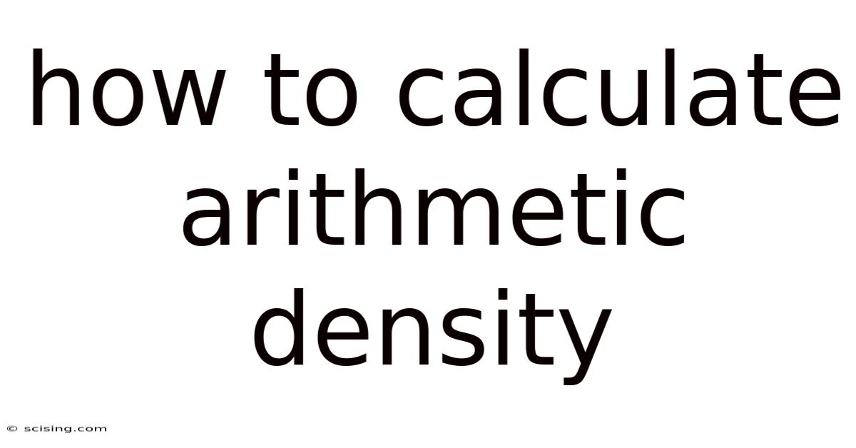 How To Calculate Arithmetic Density
