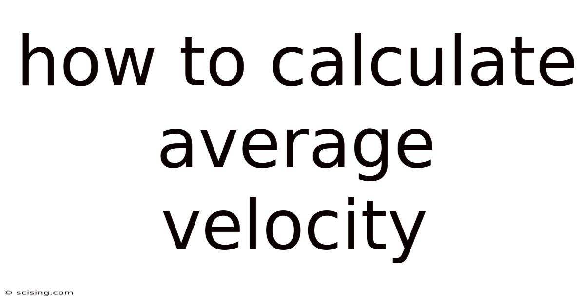 How To Calculate Average Velocity