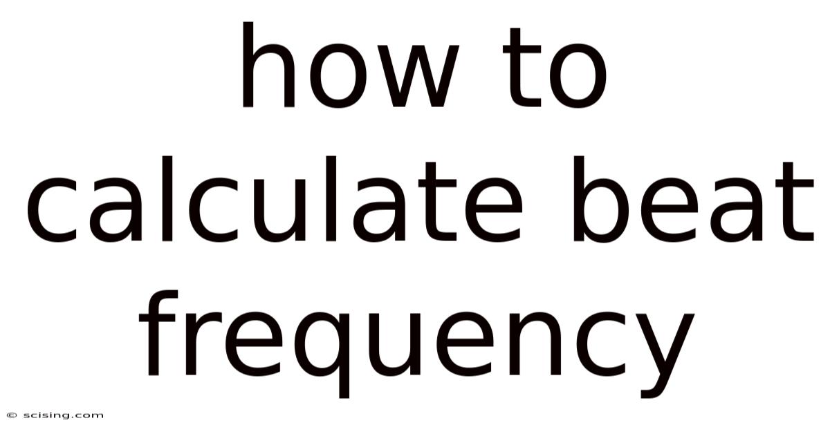 How To Calculate Beat Frequency