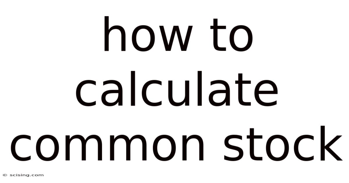 How To Calculate Common Stock