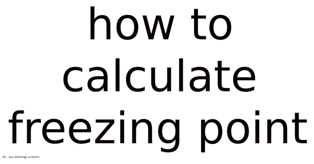 How To Calculate Freezing Point