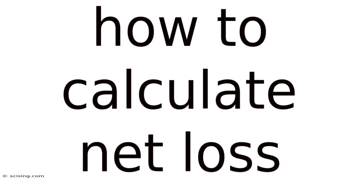 How To Calculate Net Loss