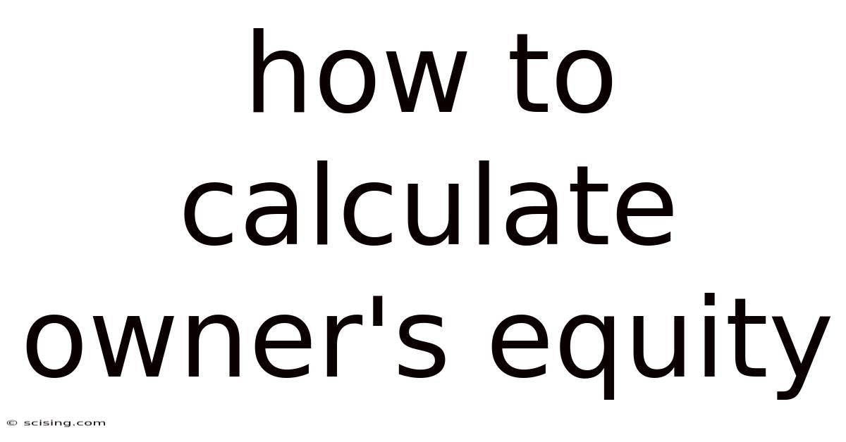 How To Calculate Owner's Equity