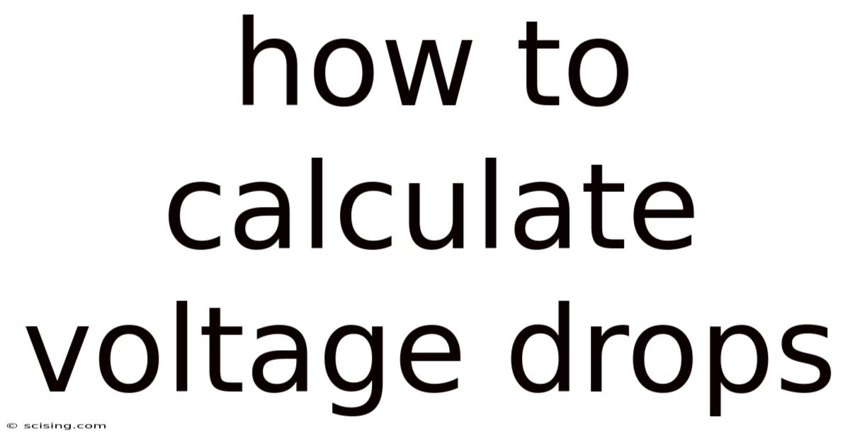 How To Calculate Voltage Drops