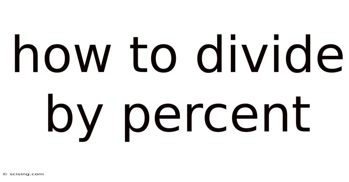 How To Divide By Percent