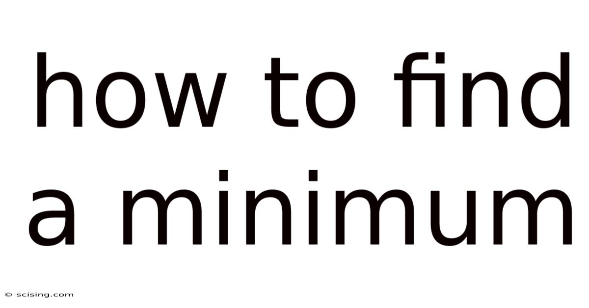 How To Find A Minimum