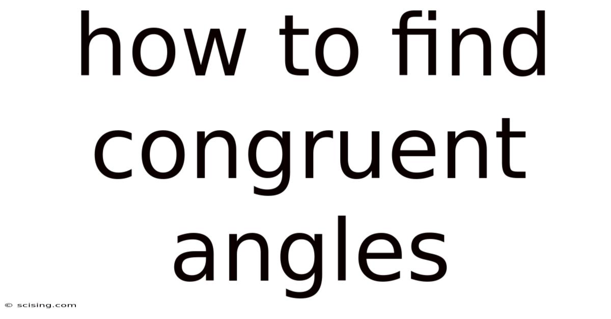 How To Find Congruent Angles