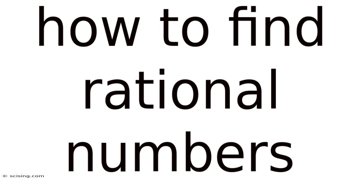 How To Find Rational Numbers