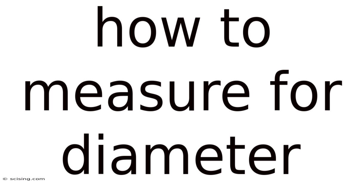 How To Measure For Diameter