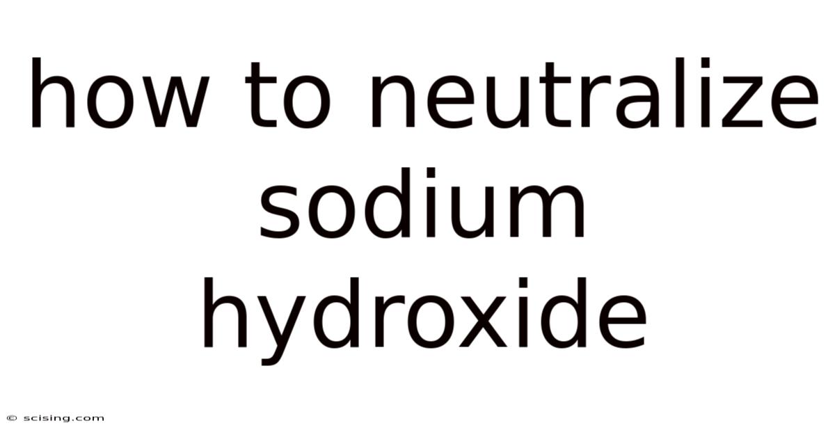 How To Neutralize Sodium Hydroxide