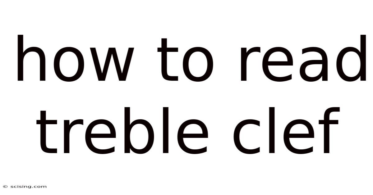 How To Read Treble Clef