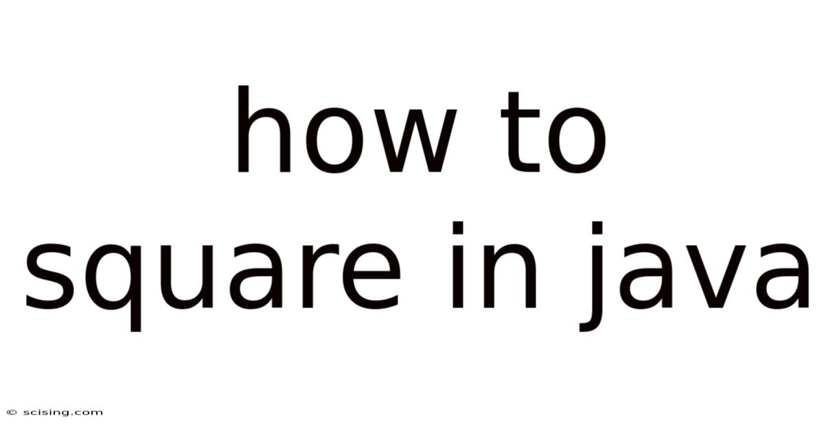 How To Square In Java