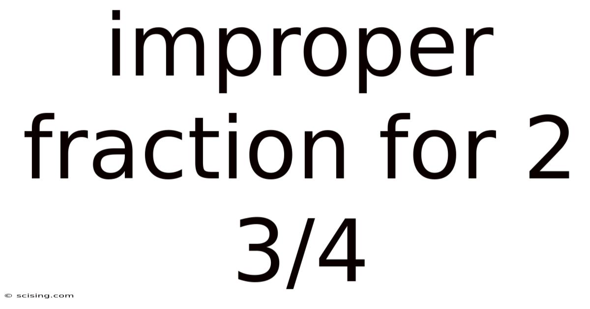 Improper Fraction For 2 3/4