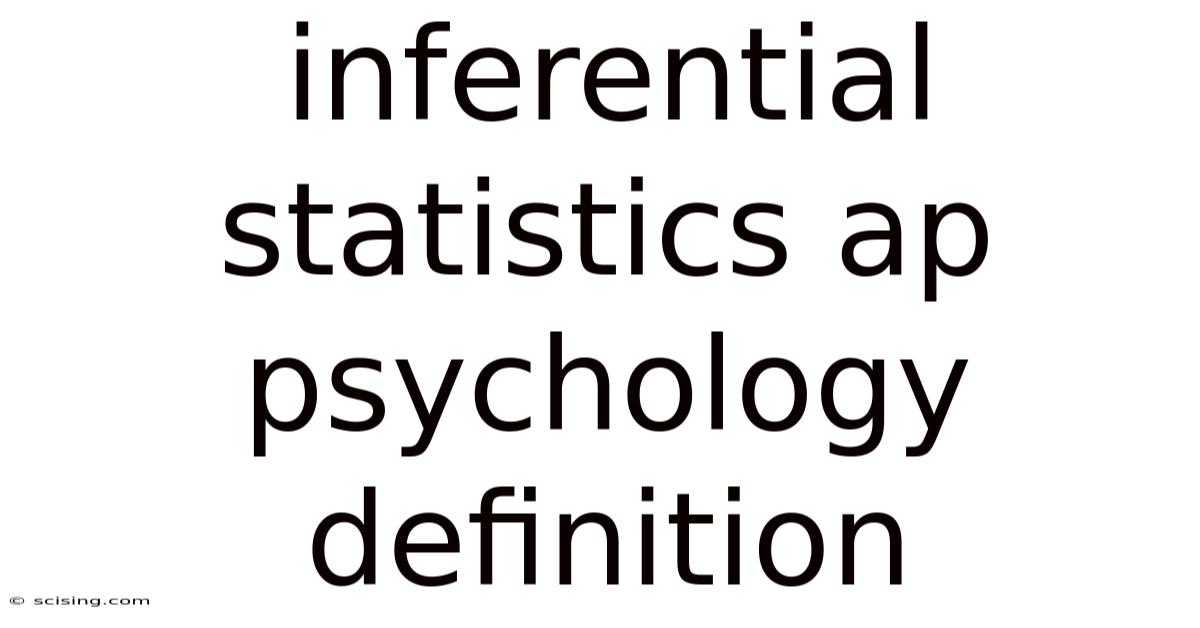 Inferential Statistics Ap Psychology Definition