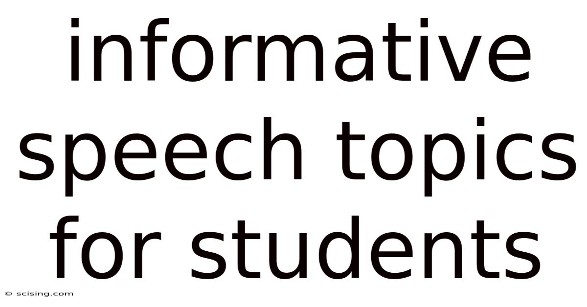 Informative Speech Topics For Students