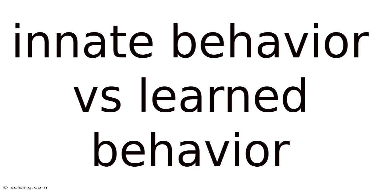 Innate Behavior Vs Learned Behavior
