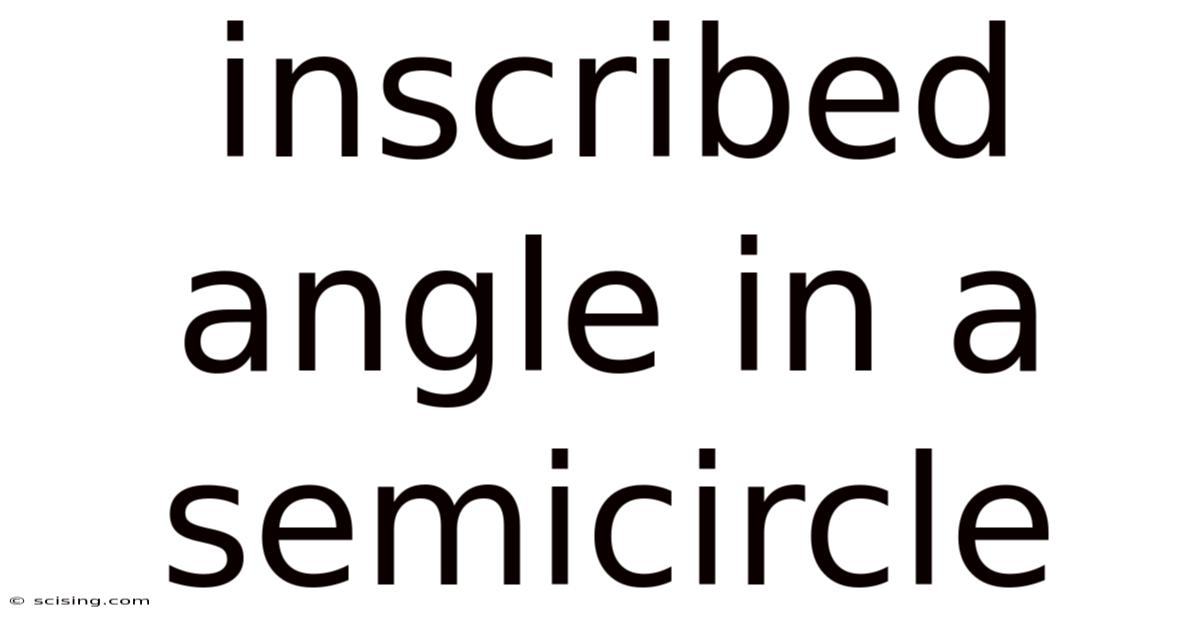 Inscribed Angle In A Semicircle
