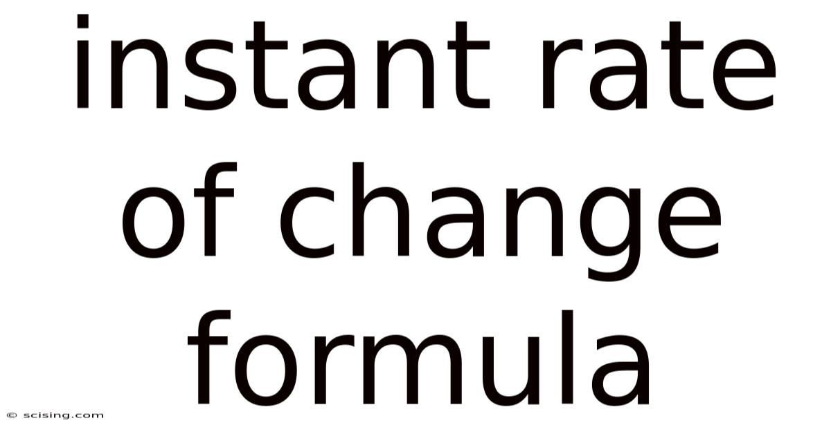 Instant Rate Of Change Formula