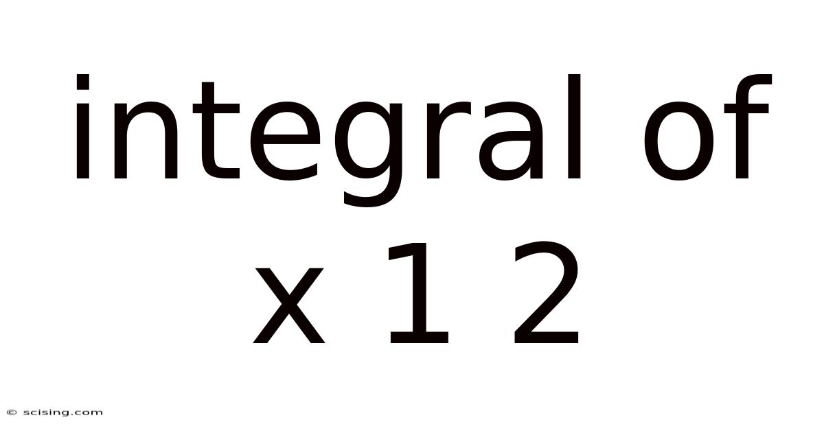 Integral Of X 1 2