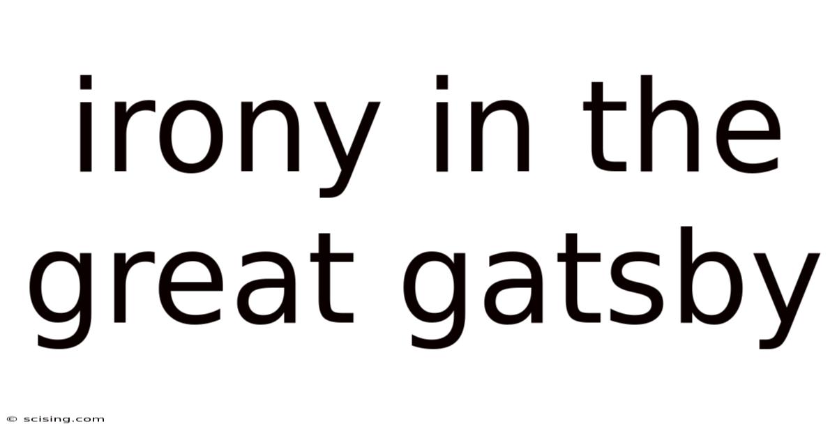 Irony In The Great Gatsby