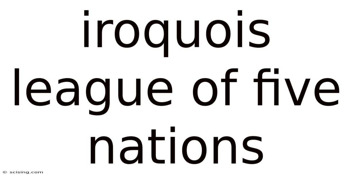 Iroquois League Of Five Nations