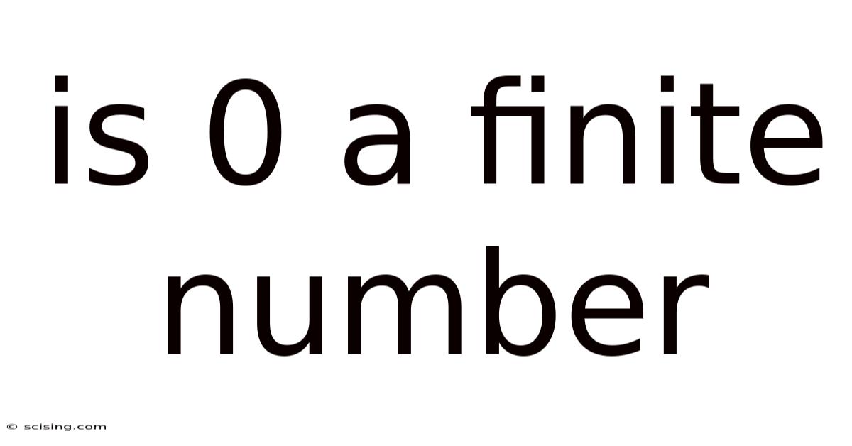 Is 0 A Finite Number