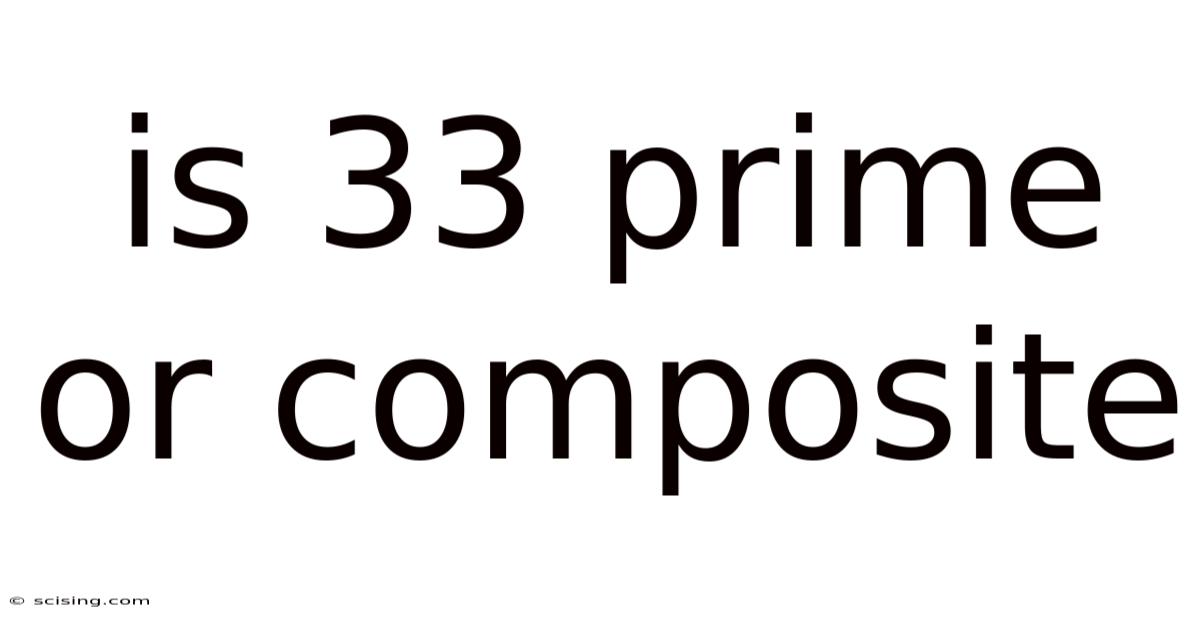 Is 33 Prime Or Composite