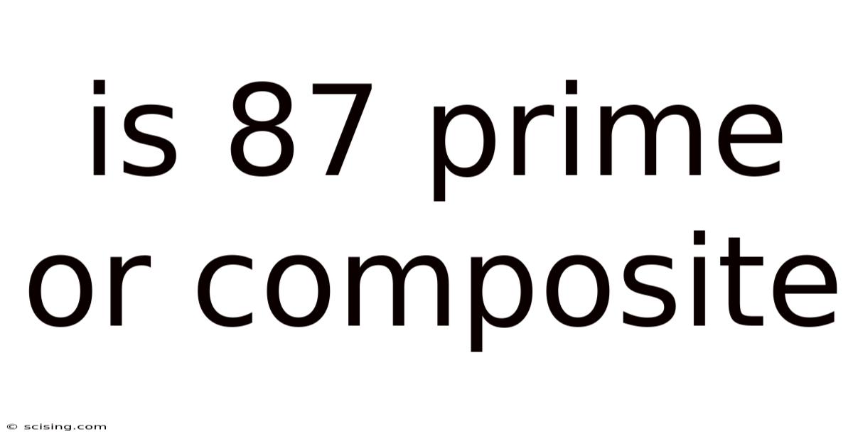 Is 87 Prime Or Composite