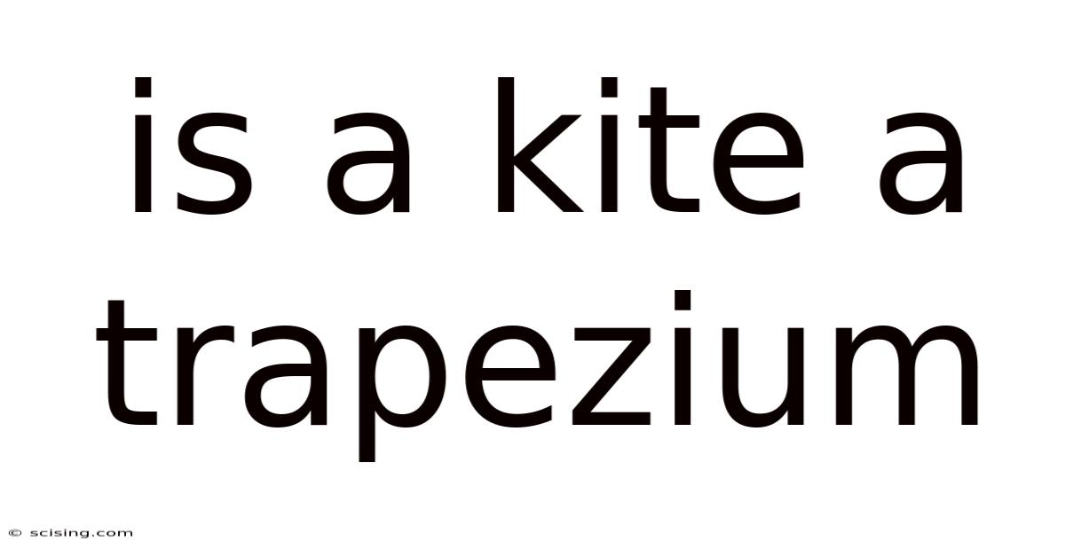 Is A Kite A Trapezium