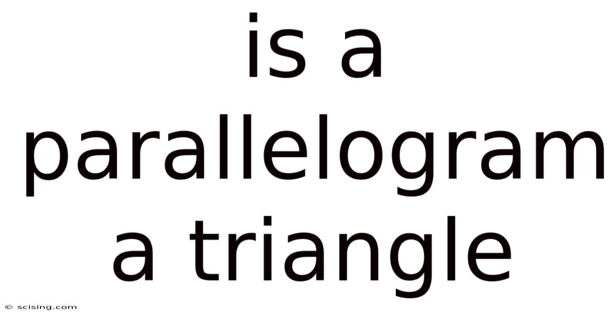 Is A Parallelogram A Triangle