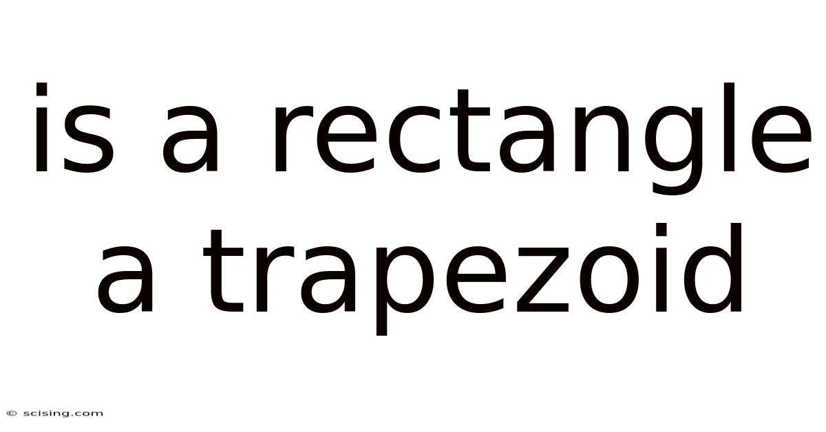 Is A Rectangle A Trapezoid