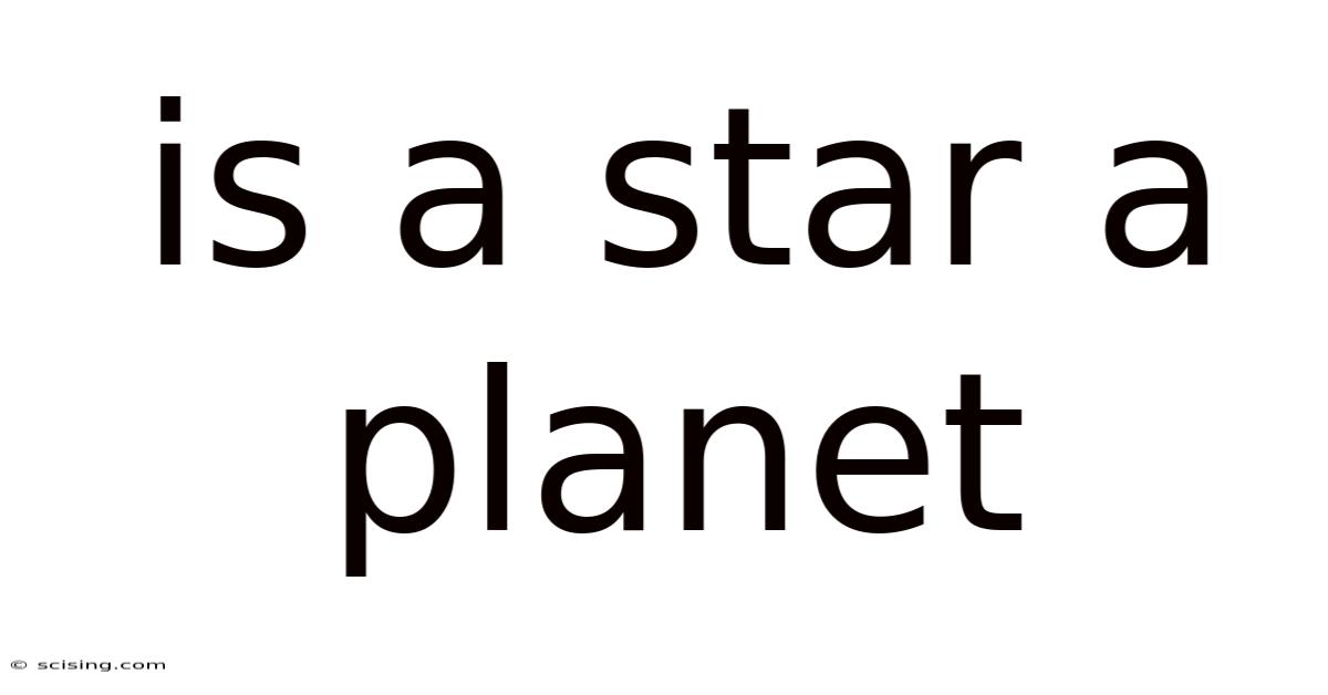 Is A Star A Planet