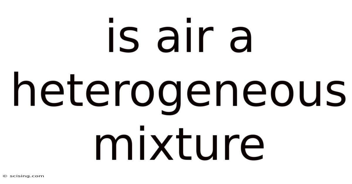 Is Air A Heterogeneous Mixture