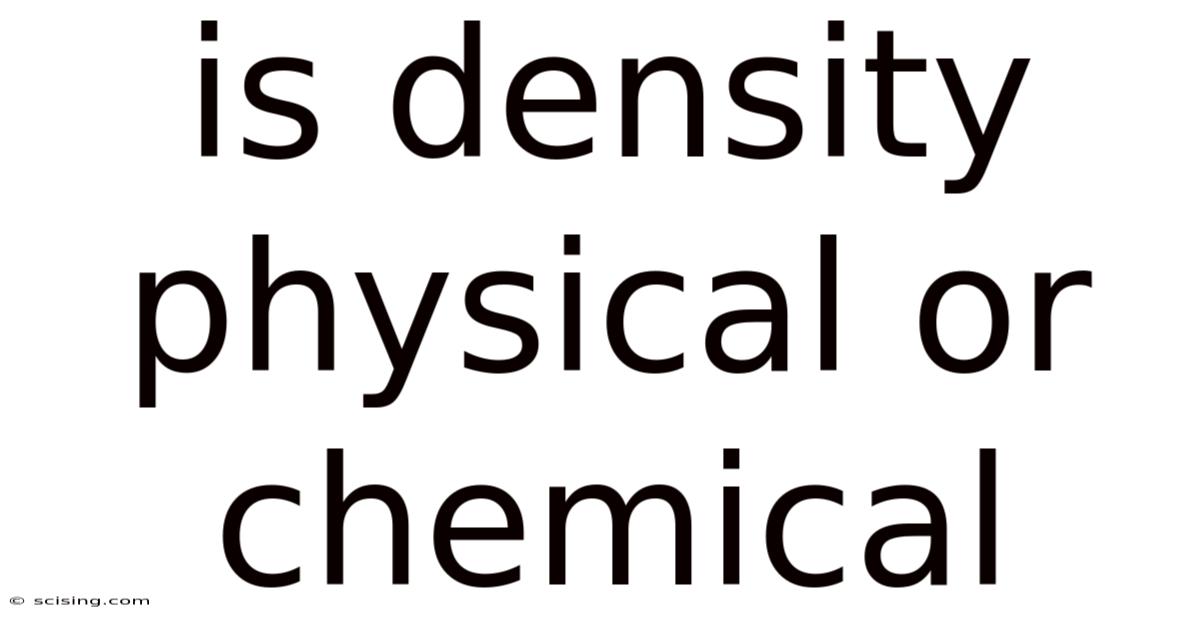 Is Density Physical Or Chemical