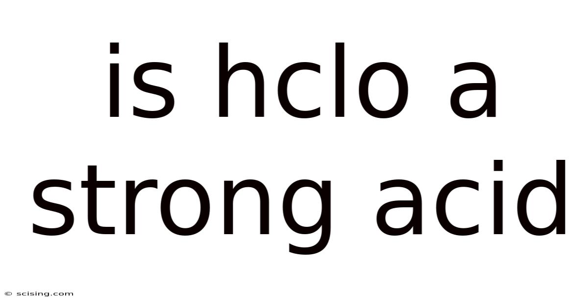 Is Hclo A Strong Acid