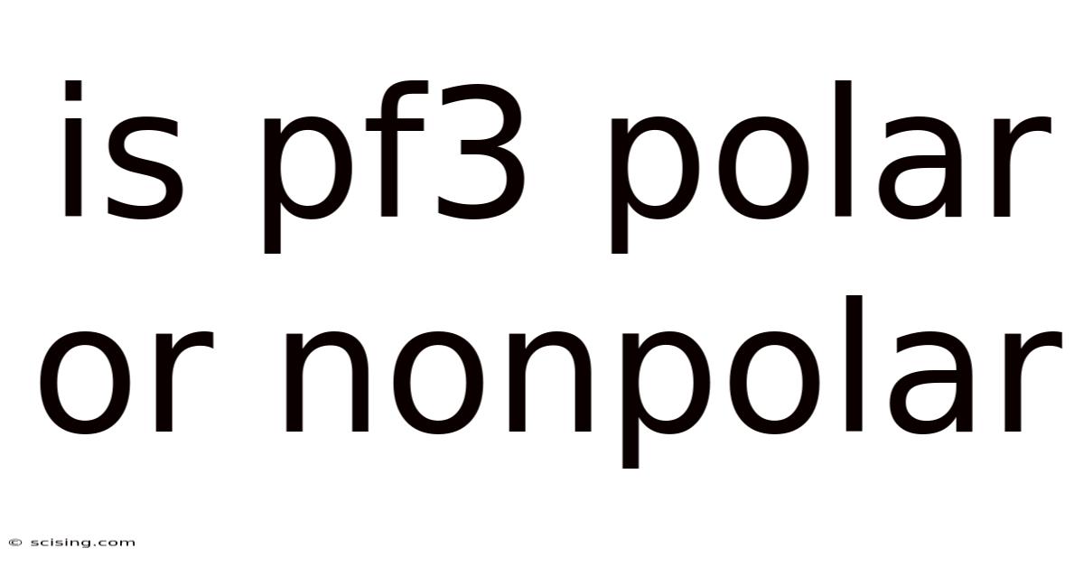 Is Pf3 Polar Or Nonpolar