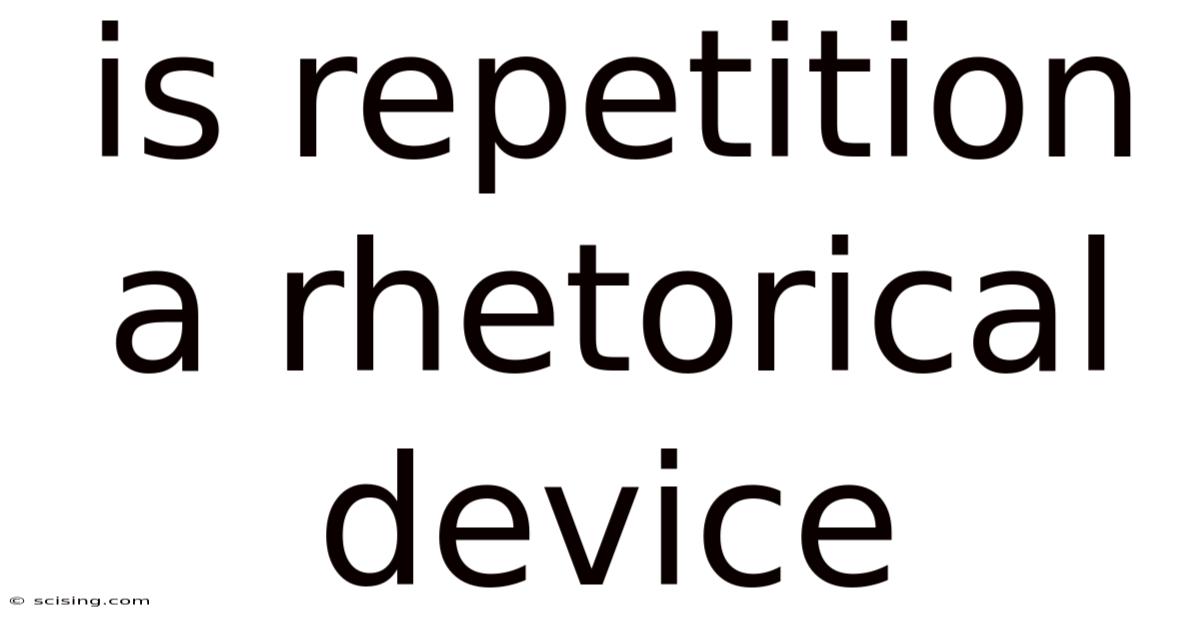 Is Repetition A Rhetorical Device