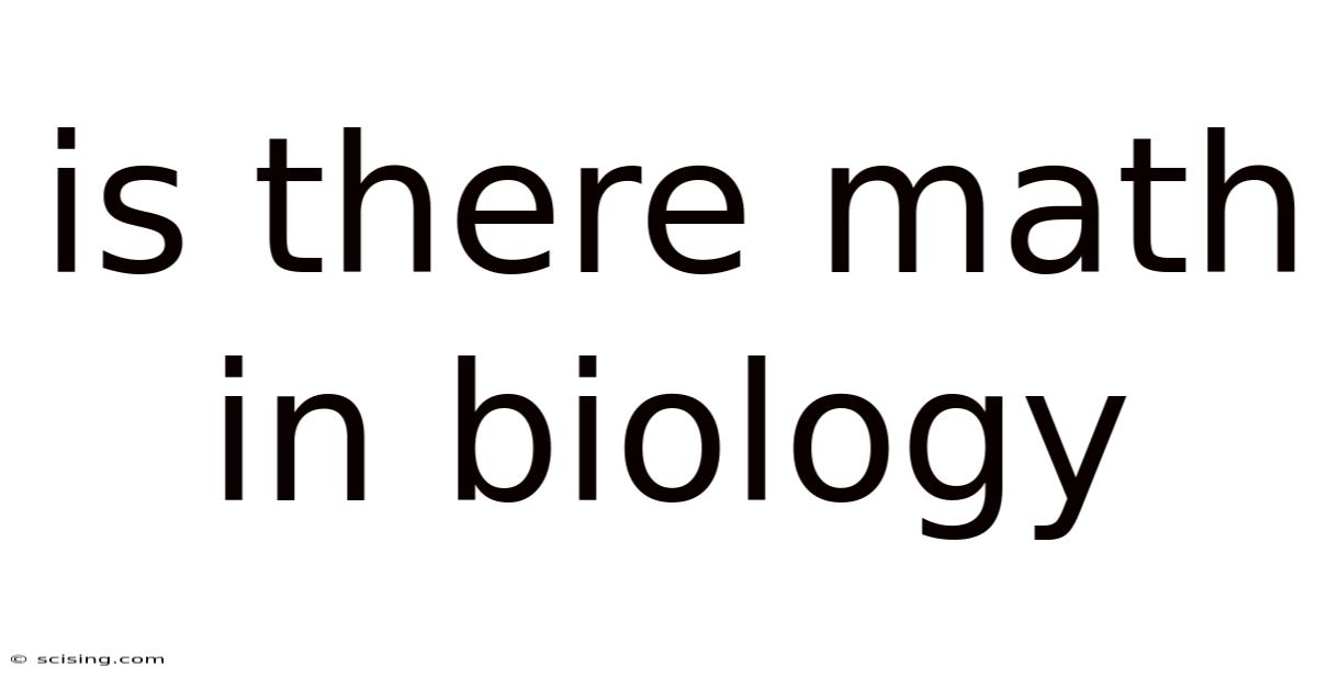 Is There Math In Biology
