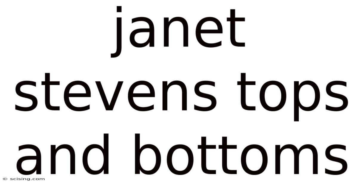 Janet Stevens Tops And Bottoms
