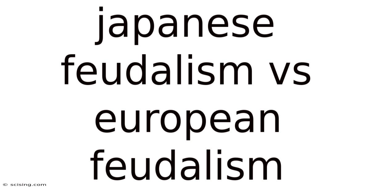 Japanese Feudalism Vs European Feudalism