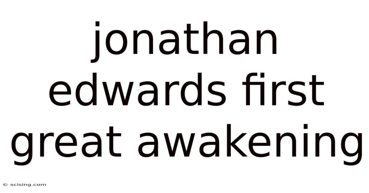 Jonathan Edwards First Great Awakening