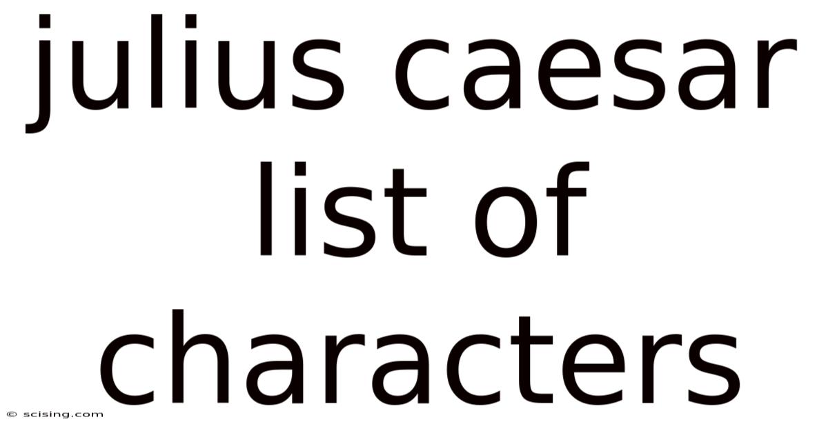 Julius Caesar List Of Characters