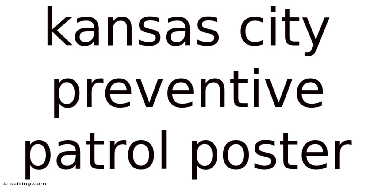 Kansas City Preventive Patrol Poster