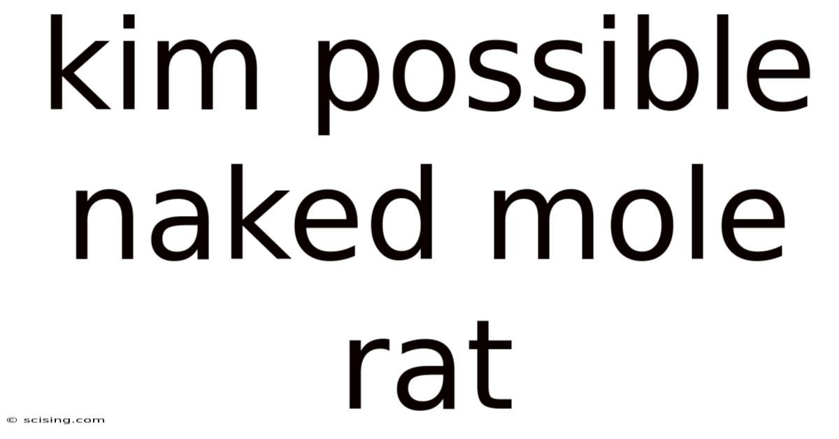 Kim Possible Naked Mole Rat