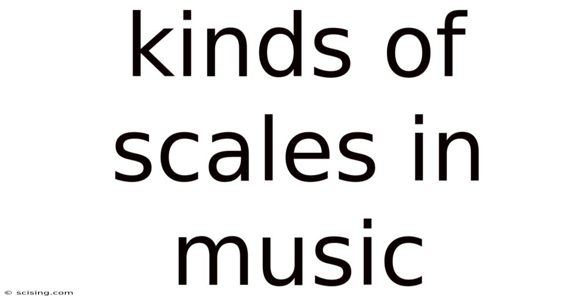 Kinds Of Scales In Music