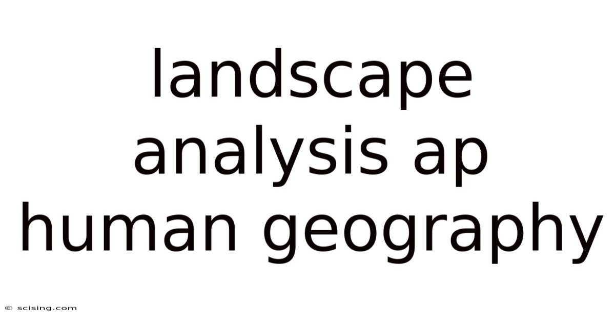 Landscape Analysis Ap Human Geography